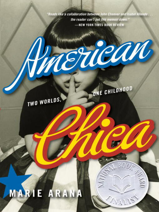 Détails du titre pour American Chica par Marie Arana - Disponible